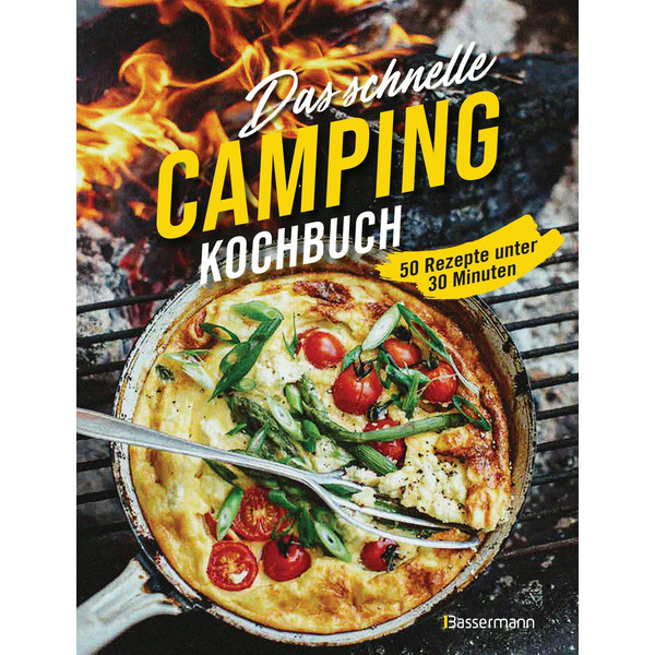DAS SCHNELLE CAMPING KOCHBUCH. 50 REZEPTE UNTER 30 MINUTEN - Kochbuch Ansicht 1