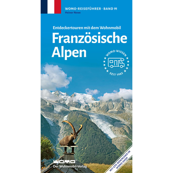 MIT DEM WOHNMOBIL FRANZÖSISCHE ALPEN - Reiseführer
