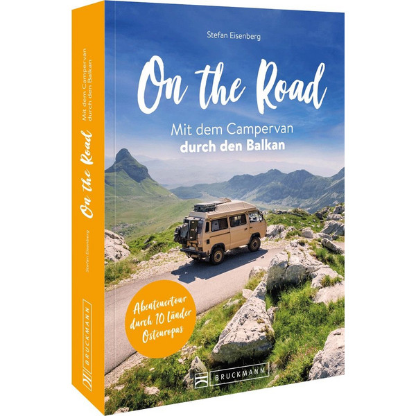 THE ROAD MIT DEM CAMPERVAN DURCH DEN BALKAN - Reiseführer