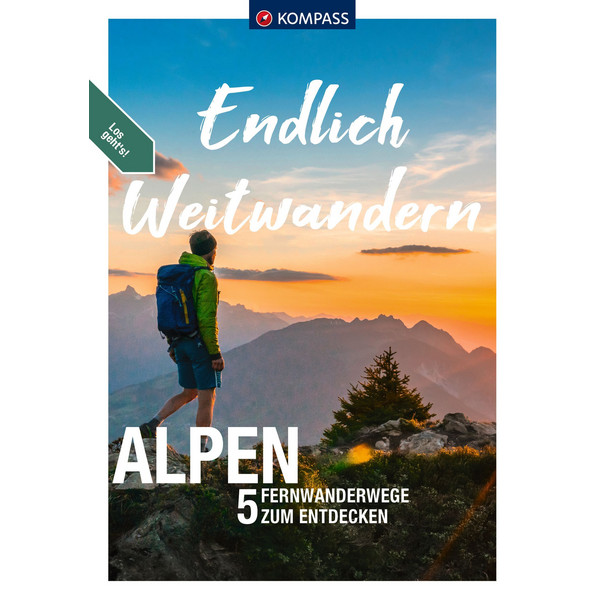 ENDLICH WEITWANDERN - ALPEN - Wanderführer