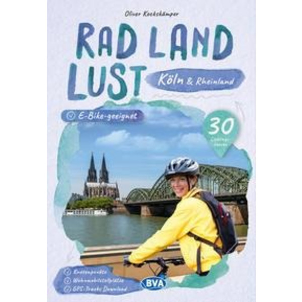 KÖLN UND RHEINLAND RADLANDLUST, 30 LIEBLINGS-RADTOUREN Ansicht 1