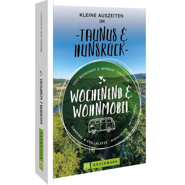 & WOHNMOBIL KLEINE AUSZEITEN IM TAUNUS & HUNSRÜCK - Reiseführer