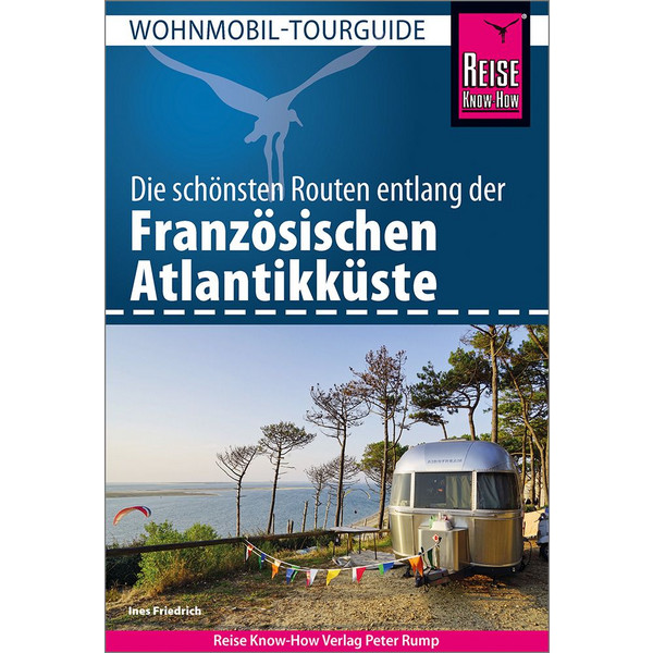 REISE KNOW-HOW WOHNMOBIL FRANZÖSISCHE ATLANTIKKÜSTE - Reiseführer Ansicht 1