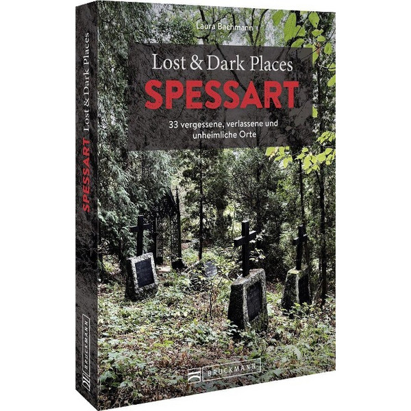 LOST & DARK PLACES SPESSART - Reiseführer Ansicht 1