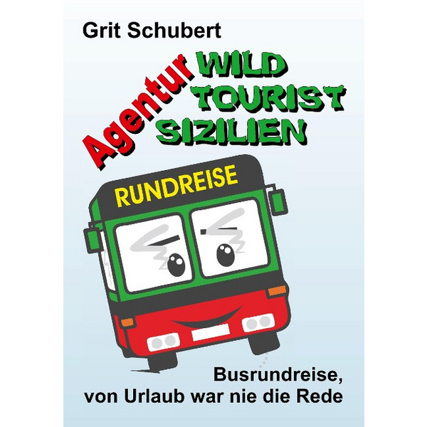 AGENTUR »WILD TOURIST SIZILIEN« - Roman Ansicht 1