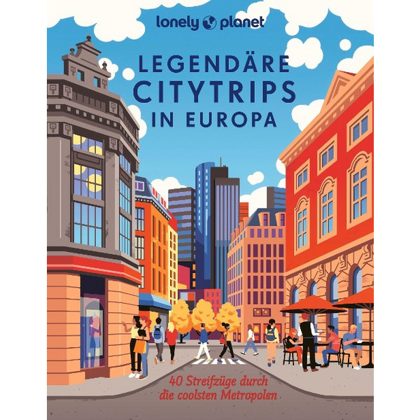 LONELY PLANET LEGENDÄRE CITYTRIPS IN EUROPA - Bildband Ansicht 1