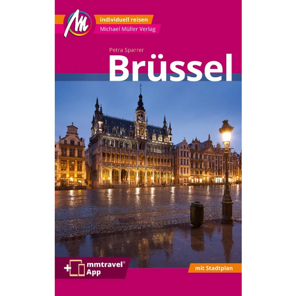 BRÜSSEL MM-CITY REISEFÜHRER MICHAEL MÜLLER VERLAG Ansicht 1
