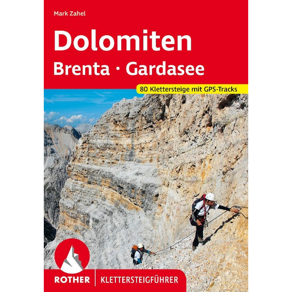 KLETTERSTEIGE DOLOMITEN - BRENTA - GARDASEE Ansicht 1