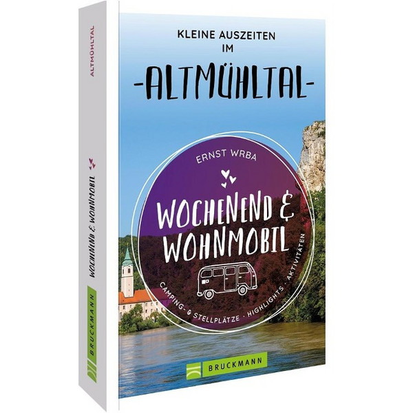 WOCHENEND & WOHNMOBIL KLEINE AUSZEITEN IM ALTMÜHLTAL - Reiseführer Ansicht 1