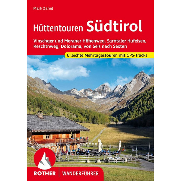HÜTTENTOUREN SÜDTIROL - Wanderführer