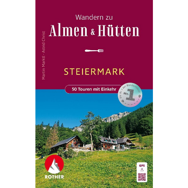 ZU ALMEN & HÜTTEN - STEIERMARK - Wanderführer