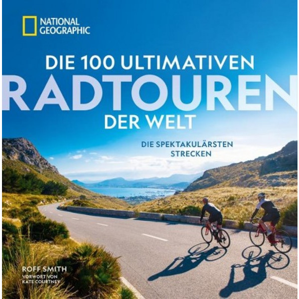 DIE 100 ULTIMATIVEN RADTOUREN DER WELT - Bildband Ansicht 1