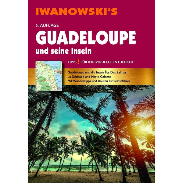 GUADELOUPE UND SEINE INSELN - REISEFÜHRER VON IWANOWSKI Ansicht 1