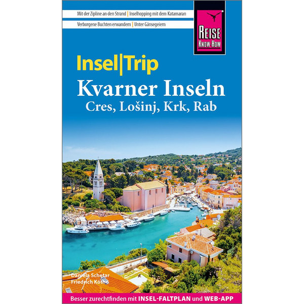 REISE KNOW-HOW INSELTRIP KVARNER INSELN CRES, LO?INJ, KRK - Reiseführer Ansicht 1