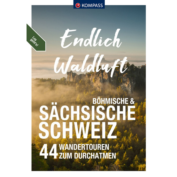 ENDLICH WALDLUFT - SÄCHSISCHE SCHWEIZ - Wanderführer