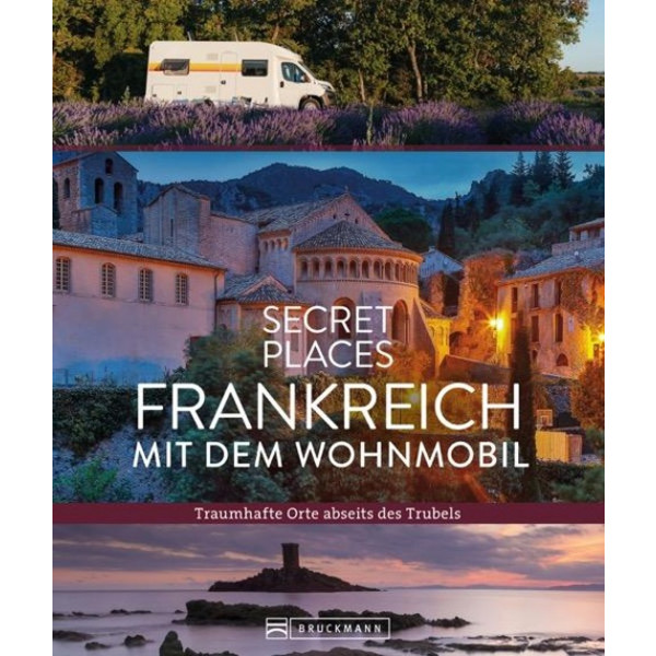 PLACES FRANKREICH MIT DEM WOHNMOBIL