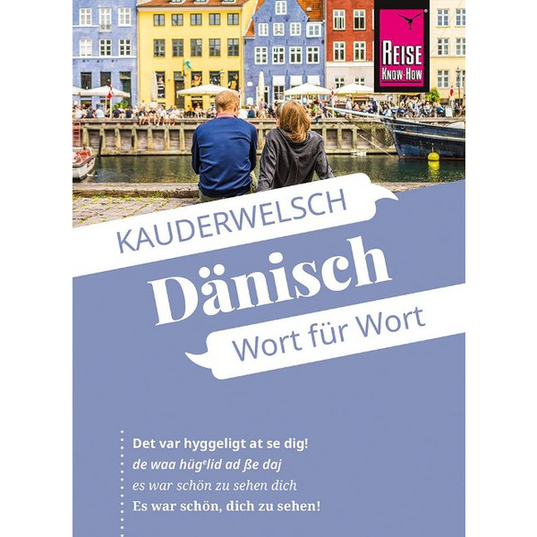 KNOW-HOW SPRACHFÜHRER DÄNISCH - WORT FÜR WORT