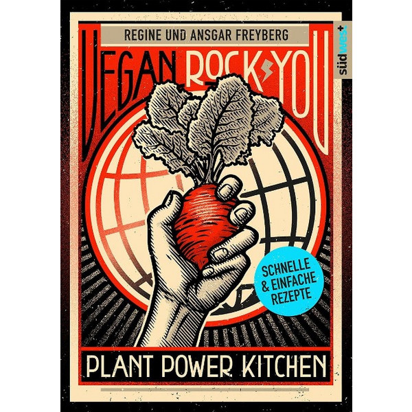VEGAN ROCK YOU - PLANT POWER KITCHEN - Kochbuch Ansicht 1