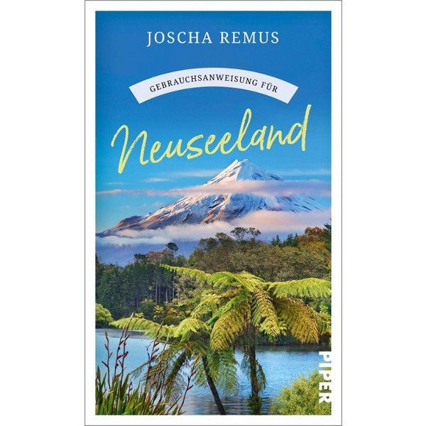 GEBRAUCHSANWEISUNG FÜR NEUSEELAND - Reisebericht Ansicht 1