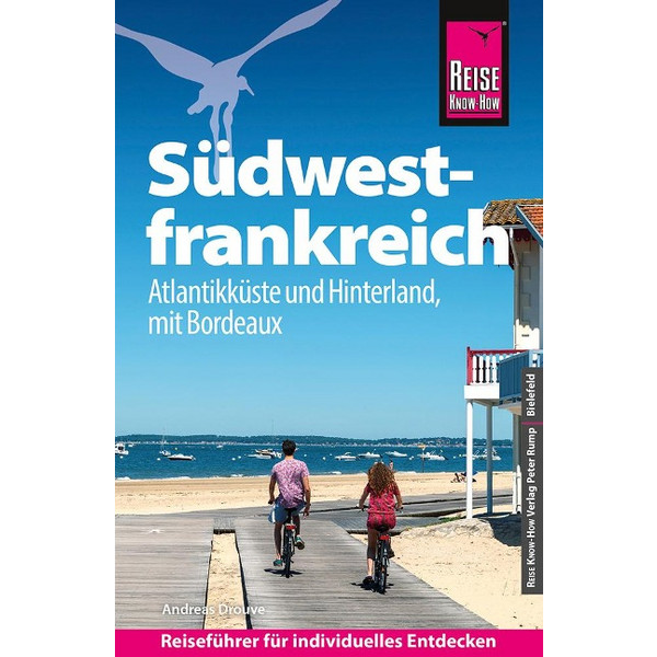 REISE KNOW-HOW REISEFÜHRER SÜDWESTFRANKREICH - ATLANTIKKÜSTE Ansicht 1
