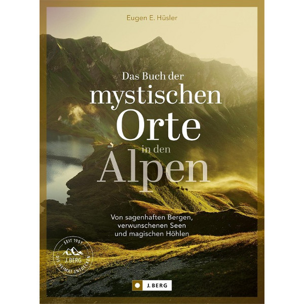 BUCH DER MYSTISCHEN ORTE IN DEN ALPEN - Bildband