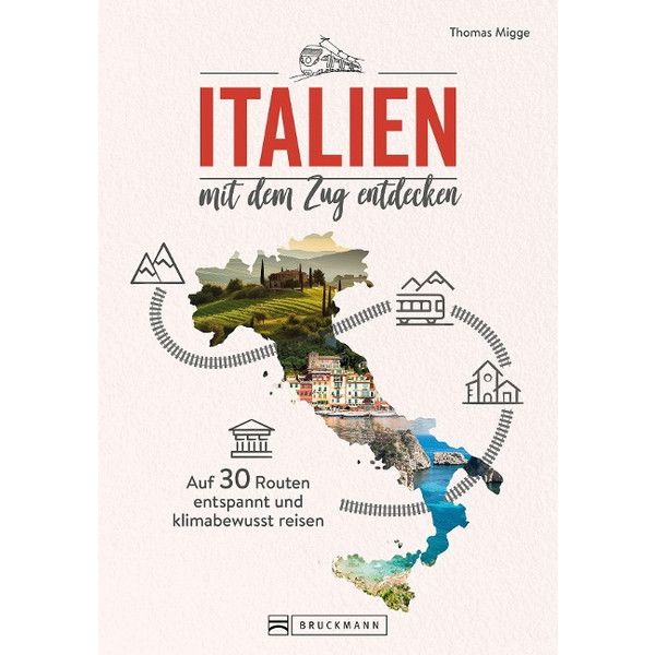 ITALIEN MIT DEM ZUG ENTDECKEN - Reiseführer Ansicht 1