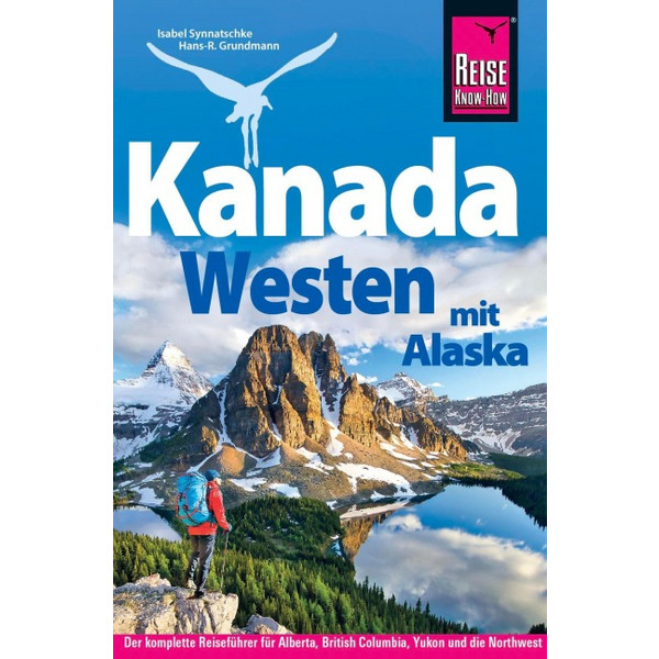 REISE KNOW-HOW REISEFÜHRER KANADA WESTEN MIT ALASKA Ansicht 1