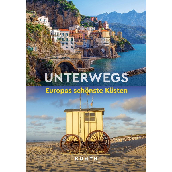 UNTERWEGS EUROPAS SCHÖNSTE KÜSTEN - Bildband