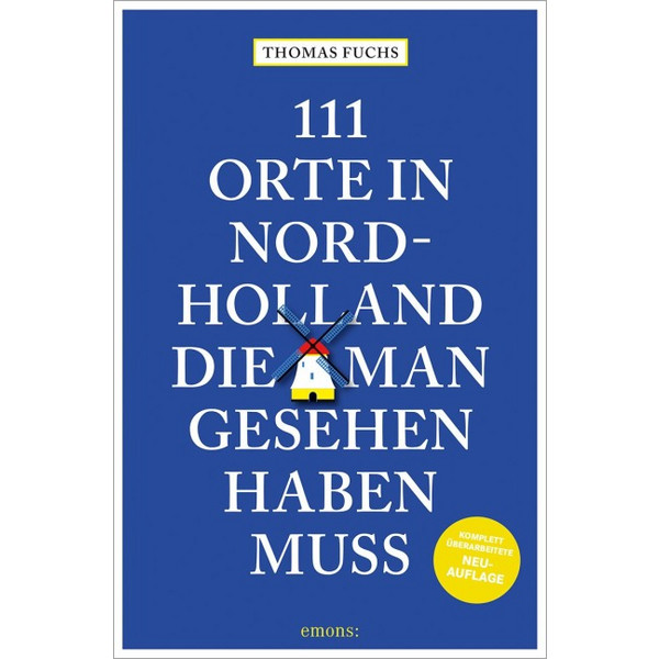 111 ORTE IN NORDHOLLAND, DIE MAN GESEHEN HABEN MUSS - Reiseführer Ansicht 1