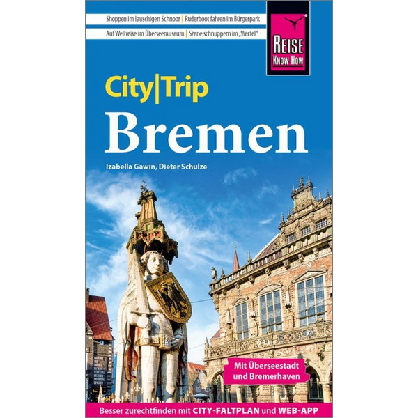 REISE KNOW-HOW CITYTRIP BREMEN MIT ÜBERSEESTADT UND BREMERHA - Reiseführer Ansicht 1