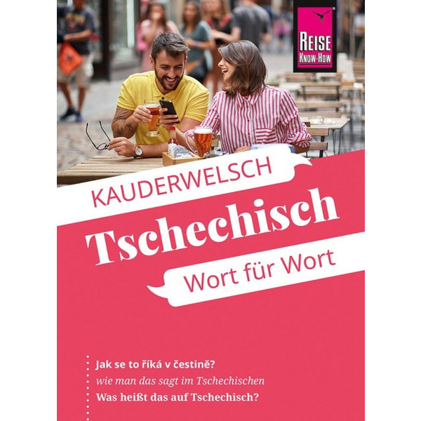 KNOW-HOW SPRACHFÜHRER TSCHECHISCH - WORT FÜR WORT