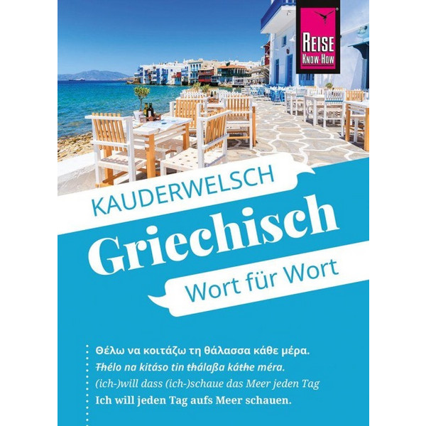 KNOW-HOW GRIECHISCH - WORT FÜR WORT - Sprachführer