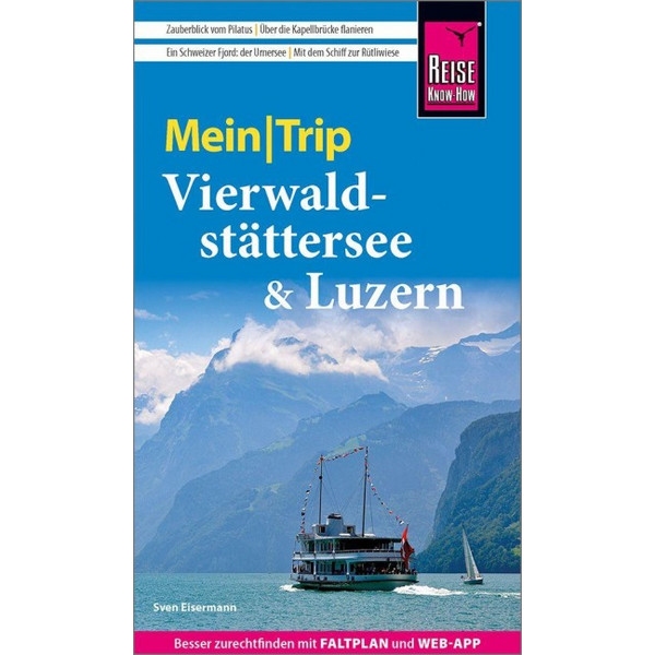 KNOW-HOW MEINTRIP VIERWALDSTÄTTERSEE - Reiseführer