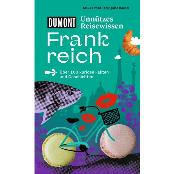 UNNÜTZES REISEWISSEN FRANKREICH - Reiseführer