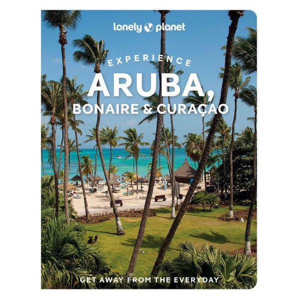 PLANET EXPERIENCE ARUBA, BONAIRE & CURAÇAO - Reiseführer
