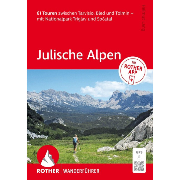 WANDERFÜHRER JULISCHE ALPEN. 61 TOUREN