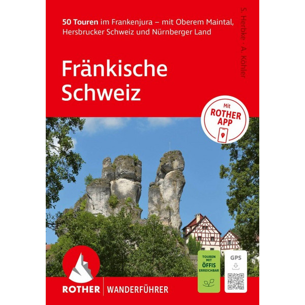 WANDERFÜHRER FRÄNKISCHE SCHWEIZ. 50 TOUREN