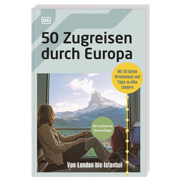 ZUGREISEN DURCH EUROPA - Reiseführer