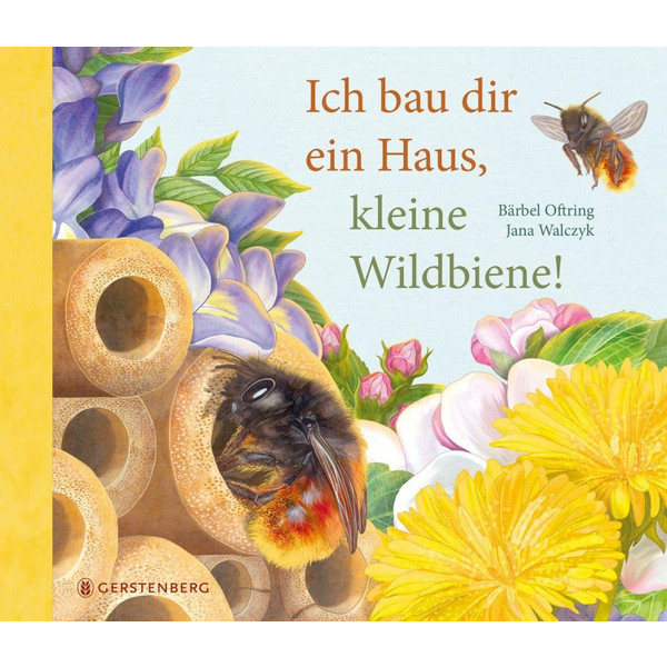 BAU DIR EIN HAUS, KLEINE WILDBIENE - Kinderbuch