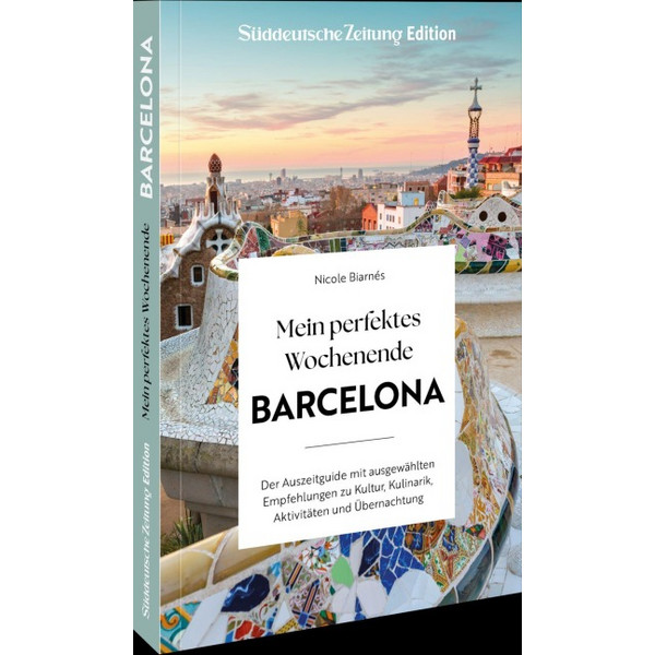 PERFEKTES WOCHENENDE BARCELONA - Reiseführer