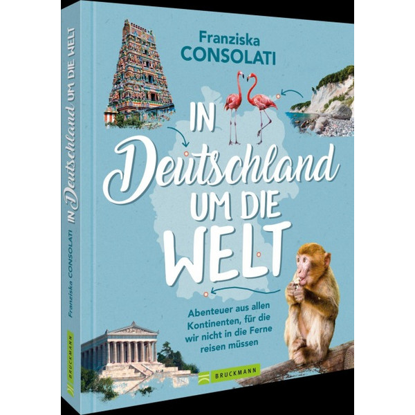 IN DEUTSCHLAND UM DIE WELT - Bildband Ansicht 1