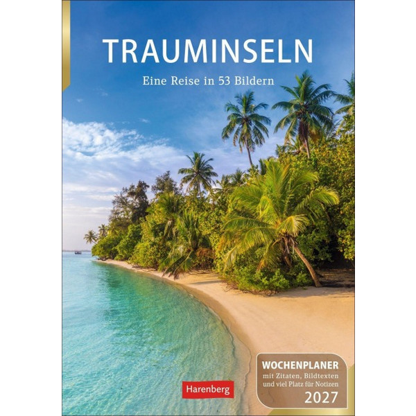 WOCHENPLANER 2027 - EINE REISE IN 53 BILDERN - Kalender